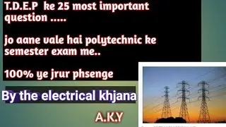 T.D.E.P. ke 25 most important question ...