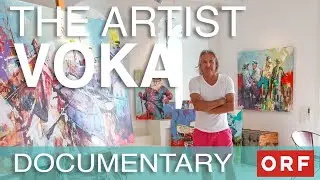 THE ARTIST VOKA - ORF Documentary 2022