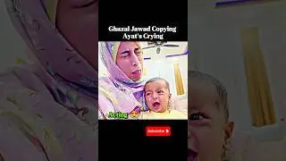 Ghazal Jawad Copying Ayat&rsquo;s Crying #rajabfamily #cute #kids