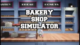 Bakery Shop Simulator || Indie Gaming