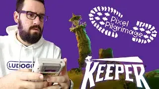 Taking a spiritual journey into the video game Keeper! | Pixel Pilgrimage