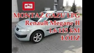 Renault Megane II 1.6 115kM montaż instalacji BRC  Sequent ALBA32 od ARG Auto Gaz Ł&oacute;dź