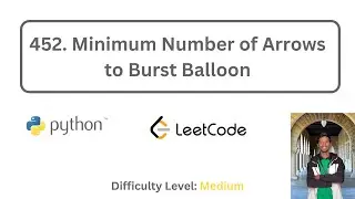 452. Minimum Number of Arrows to Burst Balloon | Python | Leetcode Medium