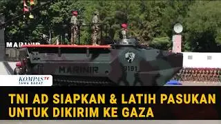 Personel TNI AD Disiapkan untuk Misi Perdamaian, Termasuk Dikirim ke Gaza?