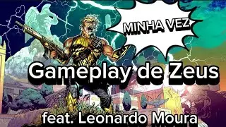 Gameplay com o Zeus-feat. Leonardo Moura