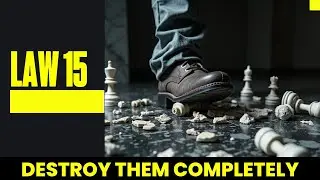 LAW 15: Crush Your Enemy Totally &mdash; Why Half-Measures Lead to Disaster