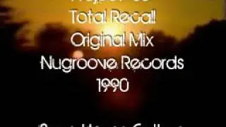 Project 86 - Total Recall (Original Mix) Nugroove Records 1990