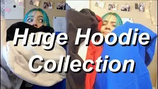 MY GIANT HOODIE COLLECTION