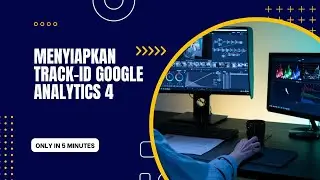 Menyiapkan Google Analytics 4 Untuk Blogger