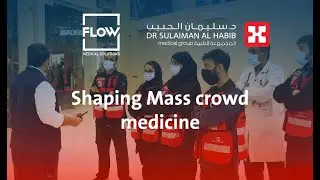 Shaping Mass crowd medicine practices in Riyadh Season with Dr. Sulaiman Alhabib Medical Group