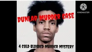 Dunlap case/cold bolded murder/ a real life horror story#horrorstory #scarystories #murdermystery