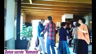 Namasté  - Danse Sacrée en Cercle - Danse d'Harmonisation