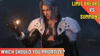 Final Fantasy 7 Ever Crisis - Limit Breaks and Summons Which is better!?