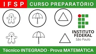 IFSP 🔴 Curso Preparatório 2025/2026 de MATEMÁTICA #IFSP Técnico Integrado ao Ensino Médio @BoraIF