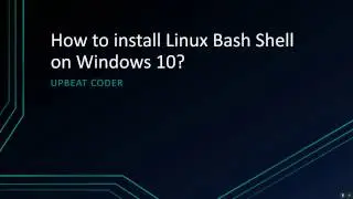 How to Enable the Linux Bash Shell in Windows 10