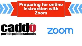 Caddo Tech Tips: Using Zoom for Online Instruction