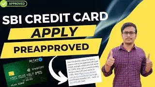 SBI Pre-Approved Credit Card Apply - Got 5 lakh Limit - SBI Credit Card Apply