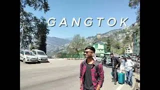 Most Beautiful Places - Gangtok | Heart of Sikkim | Northeast India Travel