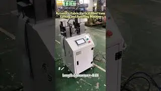 ,the definition of Automatic Fabric Vertical Blind Vane Cutting and Punching Machine! #blinds