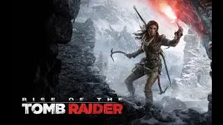 RISE OF TOMB RAIDER! 03