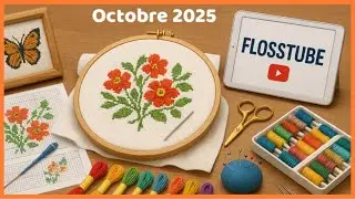 Flosstube octobre 2025, 100% point de croix #flosstube #pointdecroix 