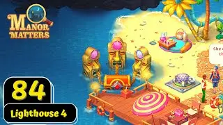 Manor Matters - Day 84 - Lighthouse Day 4 - Gameplay Story