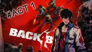 Back 4 blood bersama carlo!!ACT1