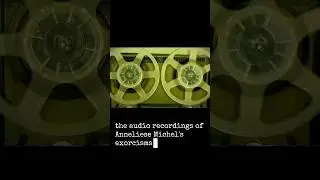 The unnerving, nightmare inducing exorcism recordings of Anneliese Michel #scary #horror #truestory