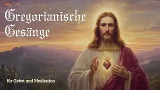Frieden in Jesu Gegenwart ✨ Herz der Barmherzigkeit &bull; Gregorianische Musik zum Arbeiten