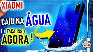 Seu Celular Xiaomi CAIU na &Aacute;GUA? o que fazer antes de levar no t&eacute;cnico! TODA LINHA XIAOMI.