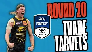 AFL Fantasy 2025 Trade Targets | Round 20