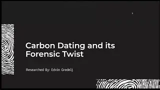 Carbon Dating and its Forensic Twist