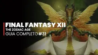 Final Fantasy XII: The Zodiac Age - GUIA COMPLETO #31 - The Great Crystal e Ultima