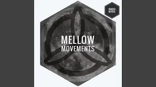 Mellow Movements