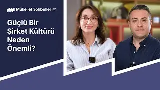 Startuplarda Şirket Kültürü | Mükellef Sohbetler #1