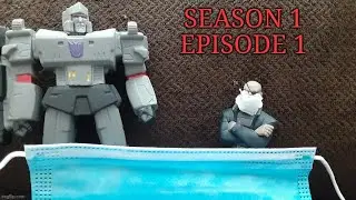 Megatron and Nick Fury: Season 1, Episode 1 - The Boys Are Back At Home