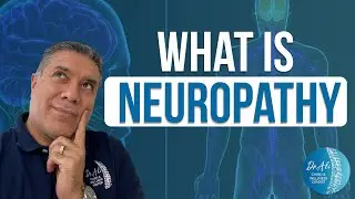 What is Neuropathy? | Dr. Ali Chiro Wellness Center