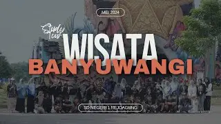 STUDY TOUR SDN 1 REJOAGUNG 2024 | BANYUWANGI