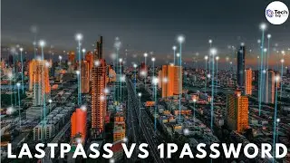 LastPass vs 1Password
