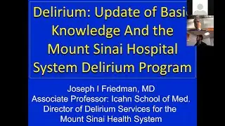 Delirium: Update of Basic Knowledge and the Mount Sinai Hospital System Delirium Program