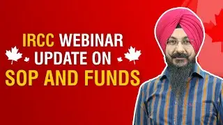 IRCC webinar Update on SOP and funds  | Canada Updates | Tirath Singh | Pinnacle