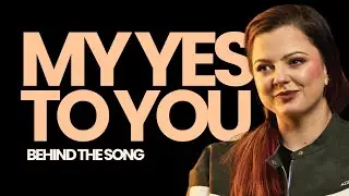 Behind the Song: My Yes to You | GPA Worship
