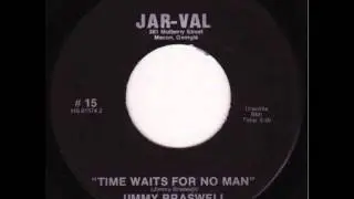 Jimmy Braswell - Time Waits For No Man