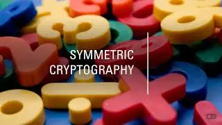 Symmetric Cryptography