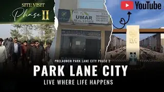 Park lane city Phase 2 | prelaunch rate | site visit Park lane city Phase 2 | Phase 2 booking start 