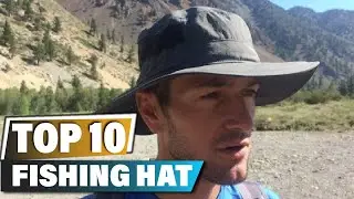 Best Fishing Hats In 2025 - Top 10 Fishing Hat Review