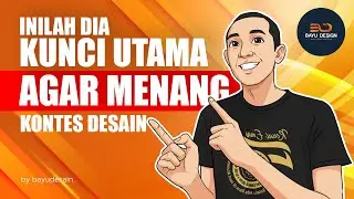 Kunci Utama Agar kamu Menang Kontes Desain