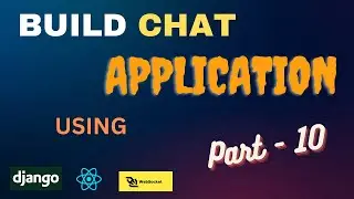 Django Channels and React Chat App Tutorial: Part 10 - Chat Screen User Interface