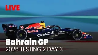 F1 Bahrain Grand Prix PRE-SEASON TESTING 2 DAY 3 2026 | Live