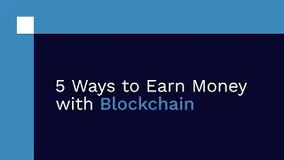 How to Earn Money through Blockchain Apps